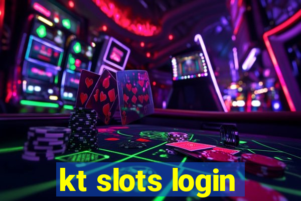 kt slots login